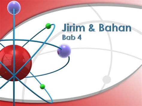 Jirim Dan Bahan Sains Tingkatan 4  Sains Mania