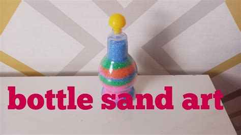 Bottle Sand Art Part1 Youtube