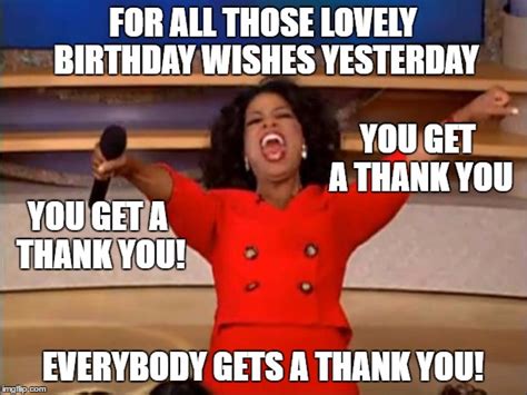 Thank You For The Birthday Wishes Meme