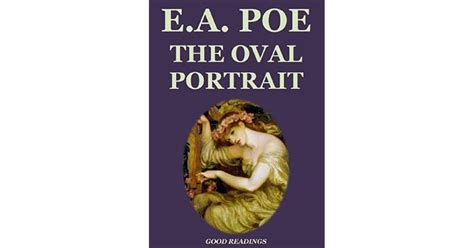 The Oval Portrait Annotated By Edgar Allan Poe