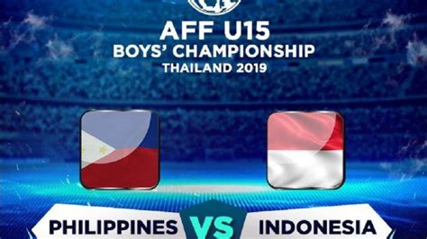 Link Live Streaming Timnas U 15 Indonesia Vs Filipina Piala Aff U 15