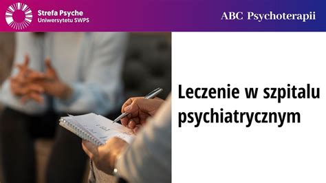 Leczenie w szpitalu psychiatrycznym Ewa Drozdowicz Jastrzębska Zofia