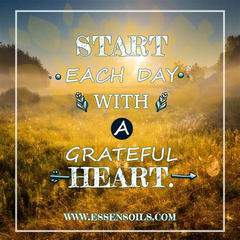 When You Start Each Day With A Grateful Heart You Are Inviting