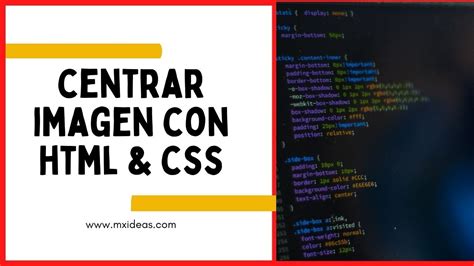 Como Centrar Una Imagen En Html 10 Pasos Con Imagenes Images