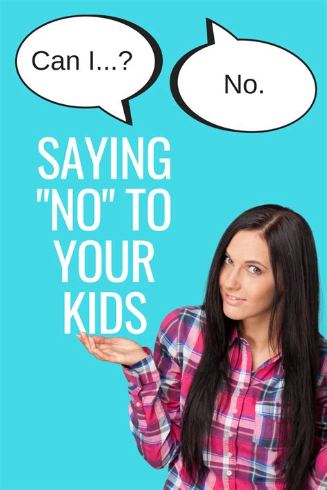 Saying No To Your Kids Hint Its Ok Bonbon Break