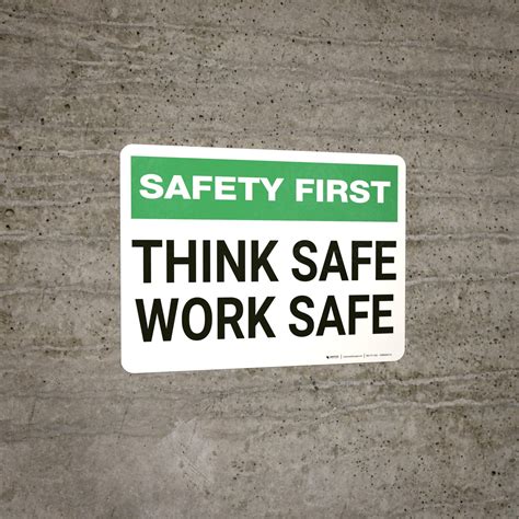 Safety First Think Safe Work Safe Wall Sign
