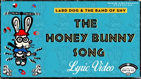 The Honey Bunny Song Sing Along Lyric Video Youtube