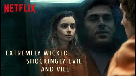 Movie Review Extremely Wicked Shockingly Evil And Vile A Troubled
