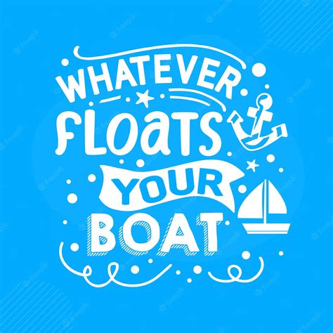 Premium Vector Whatever Floats Your Boat Hand Lettering Premium