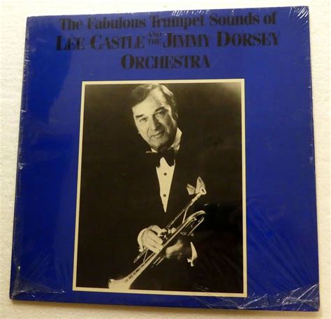 Fabulous Trumpet Sounds Of Lee Castle And The Jimmy Dorsey Orchestra