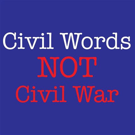 Civil Words Not Civil War