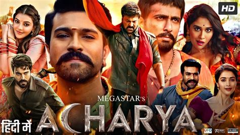 Acharya Full Movie In Hindi Dubbed Ram Charan Chiranjeevi Kajal