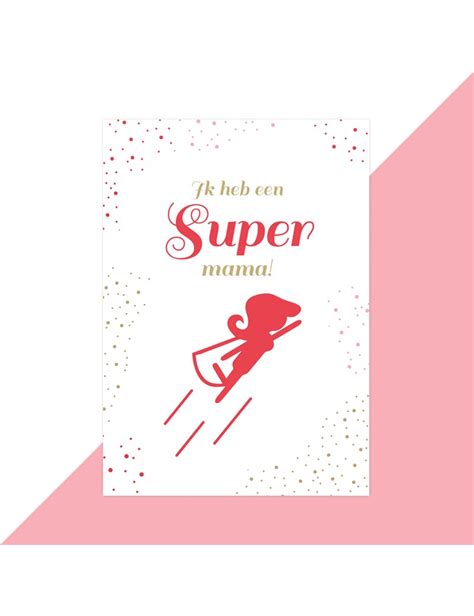 Kies een van de leuke kaarten van greetz of ontwerp zelf een kaart met een foto. Moederdag kaart super mama