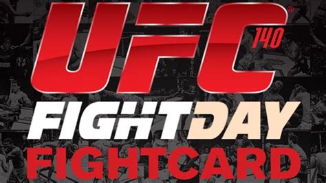 Fight Day Ufc 140 Fight Card