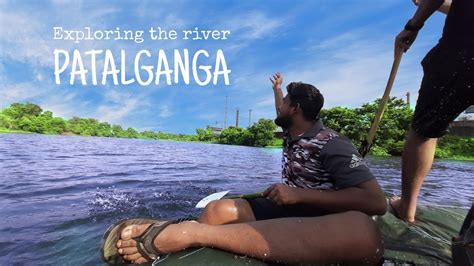 Exploring The River Patalganga Kambe Village Rasayani Youtube