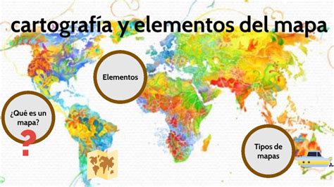 Cartografía Y Elementos Del Mapa By Alejandra Sierra Niño
