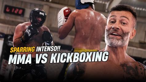 Mma Vs Kickboxing Sparring Intenso Youtube