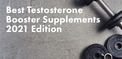 Best Testosterone Booster Supplements 2021 Edition Washingtonian