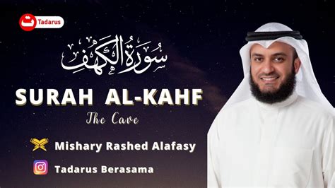 🔴 Surah Al Kahf Mishary Rashed Alafasy Youtube