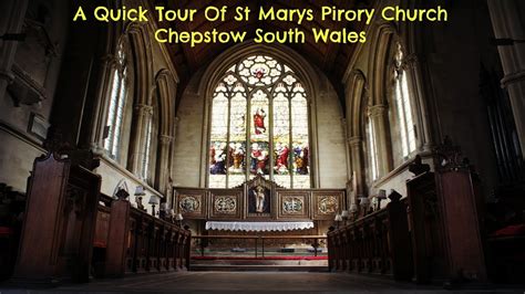 A Look Around St Marys Priory Church Chepstow Wales Youtube