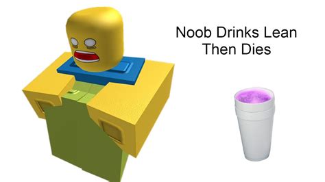 Noob Drinks Lean Then Dies Youtube