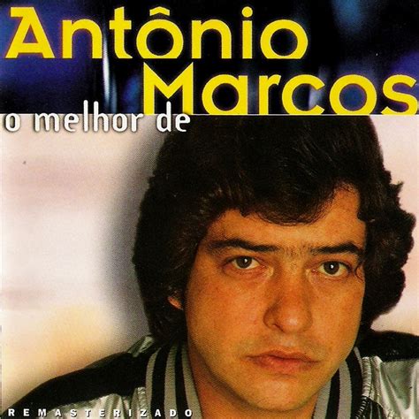 Antonio Marcos 1997 O Melhor De Antonio Marcos Radiola De Ficha