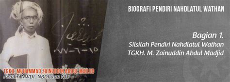 Biografi Pendiri Nahdlatul Wathan Bagian 1 Silsilah Pendiri Nw Tgkh