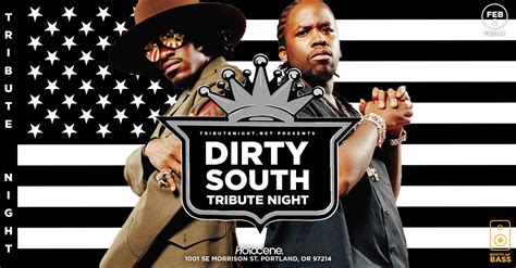 Dirty South Tribute Night Tickets Holocene Portland Or Fri Feb At Pm Mercury