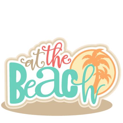 Download At the Beach Title SVG cut files for scrapbooking ...