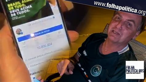 Bolsonaro Comemora 10 Milhões De Seguidores Em Uma De Suas Redes Sociais Youtube