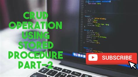 Crud Operation In Asp Net By Using Stored Procedure Part Youtube