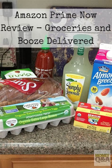 Amazon Prime Now Review Groceries And Booze Delivered In One Hour