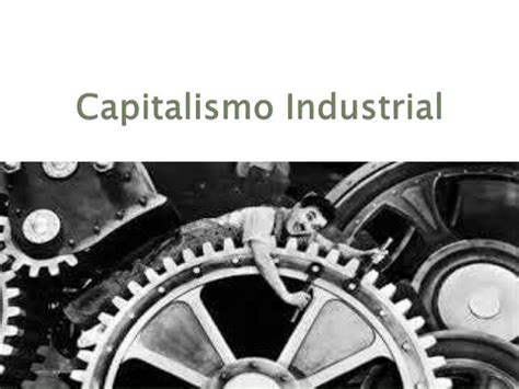 Capitalismo Industrial