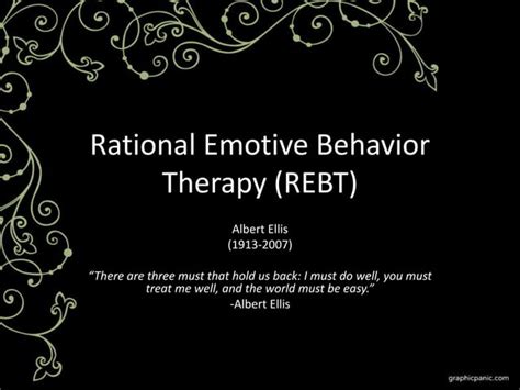 Rational Emotive Behavior Therapy Rebt Ppt