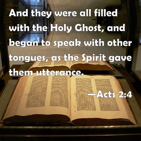 Acts 24 And They Were All Filled With The Holy Ghost And Began To