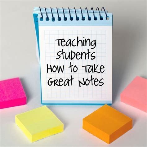 How To Get Your Students To Take Better Notes Good Teaching Techniques