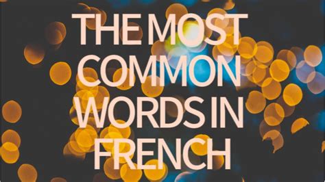 The Most Common Words In French French For Beginners Easy French