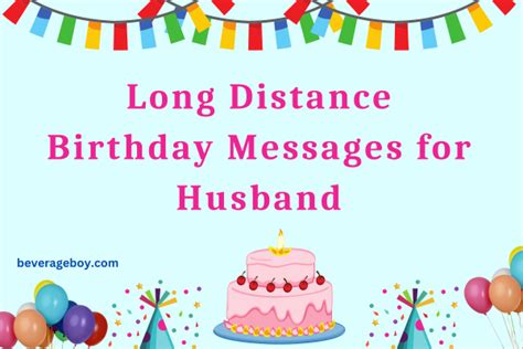 50 Long Distance Birthday Messages And Wishes For Husband Beverageboy