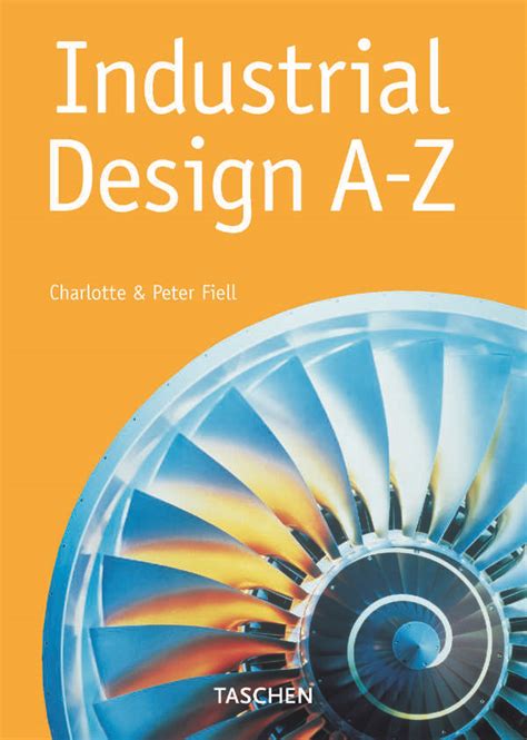 Industrial Design A-Z - Charlotte & Peter Fiell – Design Books