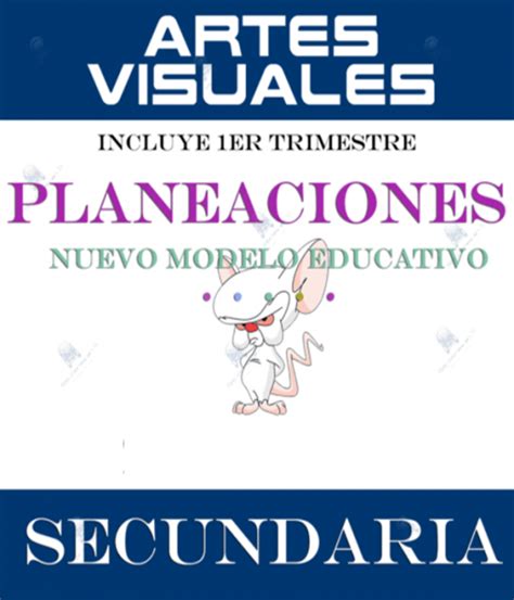 Planeaciones Artes Visuales Secundaria Nuevo Modelo Educativo Er