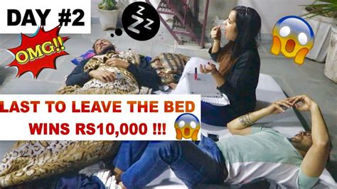 Last To Leave The Bed Wins Rs10000 Challenge 24 Hours Youtube