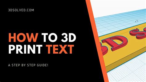 How To 3d Print Text Step By Step Guide With Images 3d Solved