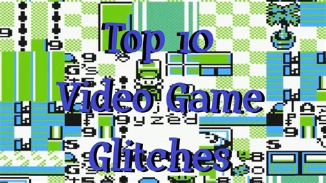 Top 10 Video Game Glitches Youtube