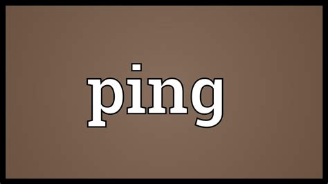 Ping Meaning Youtube