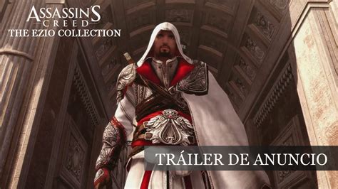 Assassin S Creed The Ezio Collection Tr Iler De Anuncio Es Youtube