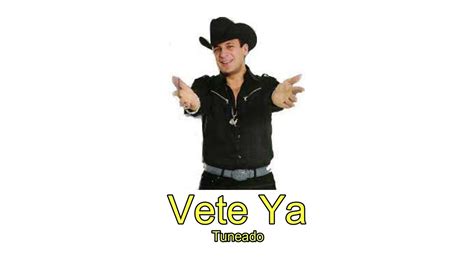 Vete Ya Valentin Elizalde Versión Tuneada 2022 Youtube