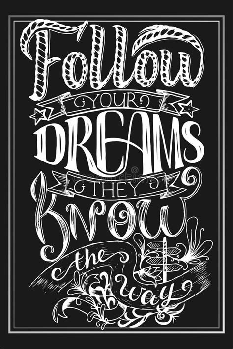 Follow Your Dreams They Know The Way Inspirational Quote Hand
