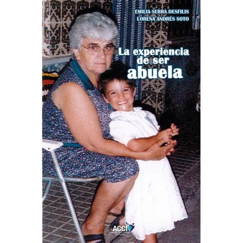 La Experiencia De Ser Abuela