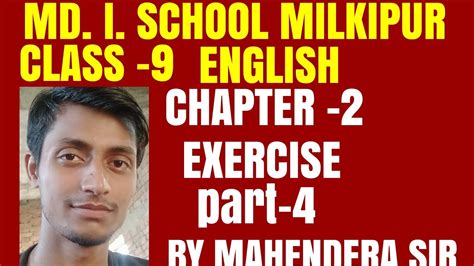 Class 9 English Prose Chapter 2 Exercise Video Part 4 By Mahendra Sir Youtube