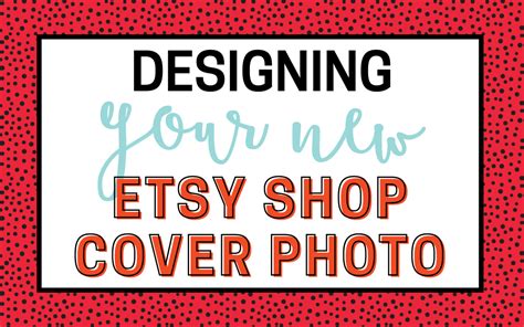 Designing The New Etsy Shop Cover Photo | Ruby and Sass ...